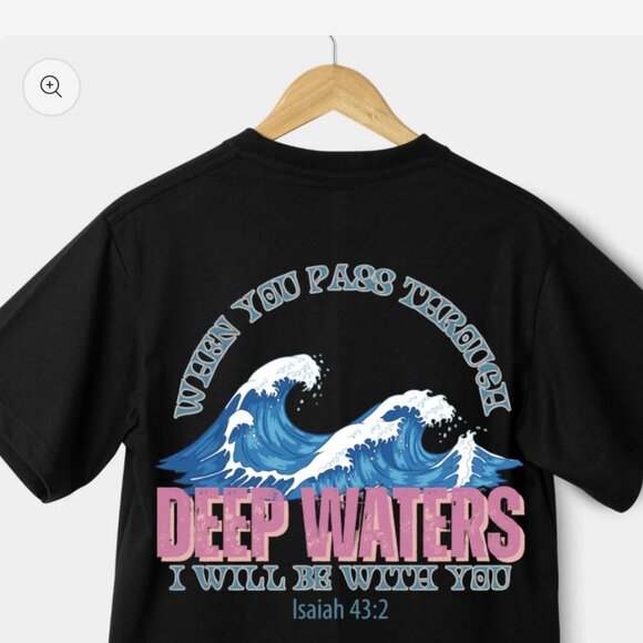 Clothed in armor Size All sizes Deep Waters Isaiah 43:2 Christian T-Shirt Religi - Picture 1 of 2